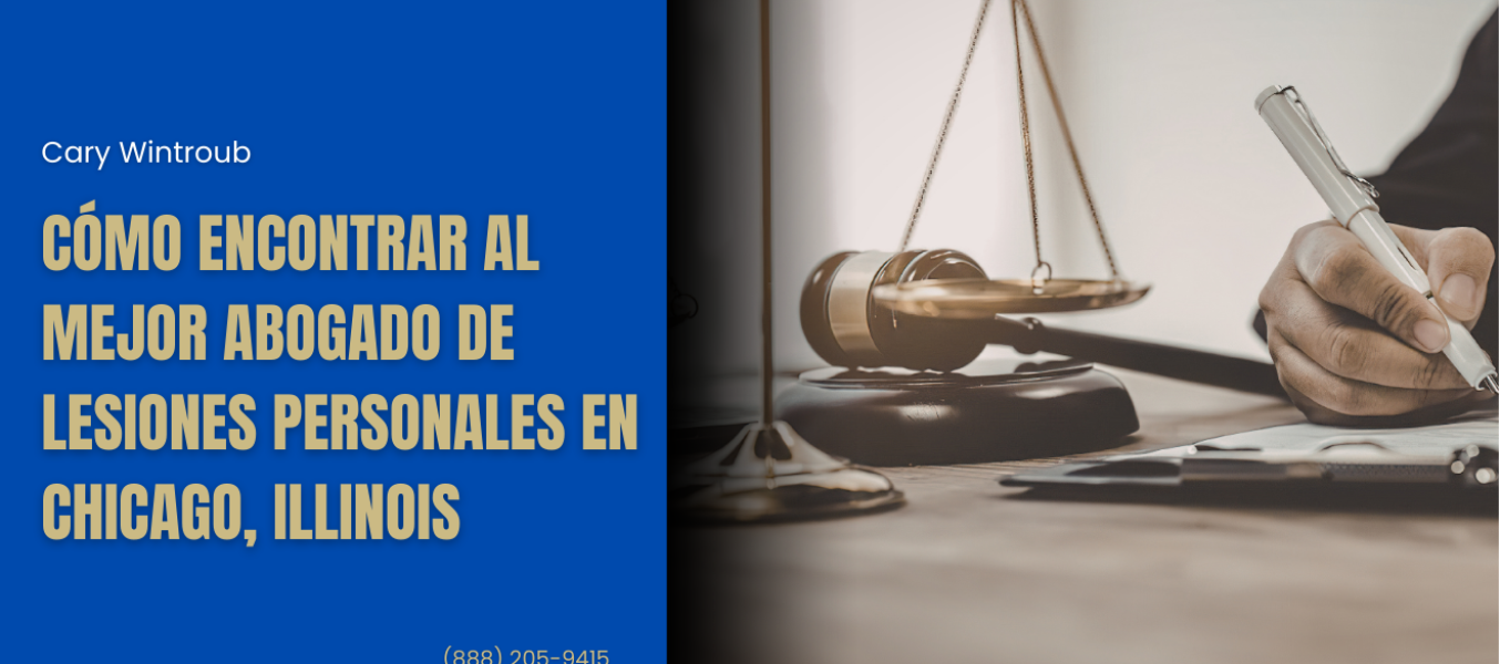 Cómo encontrar al mejor abogado de lesiones personales en Chicago, Illinois
