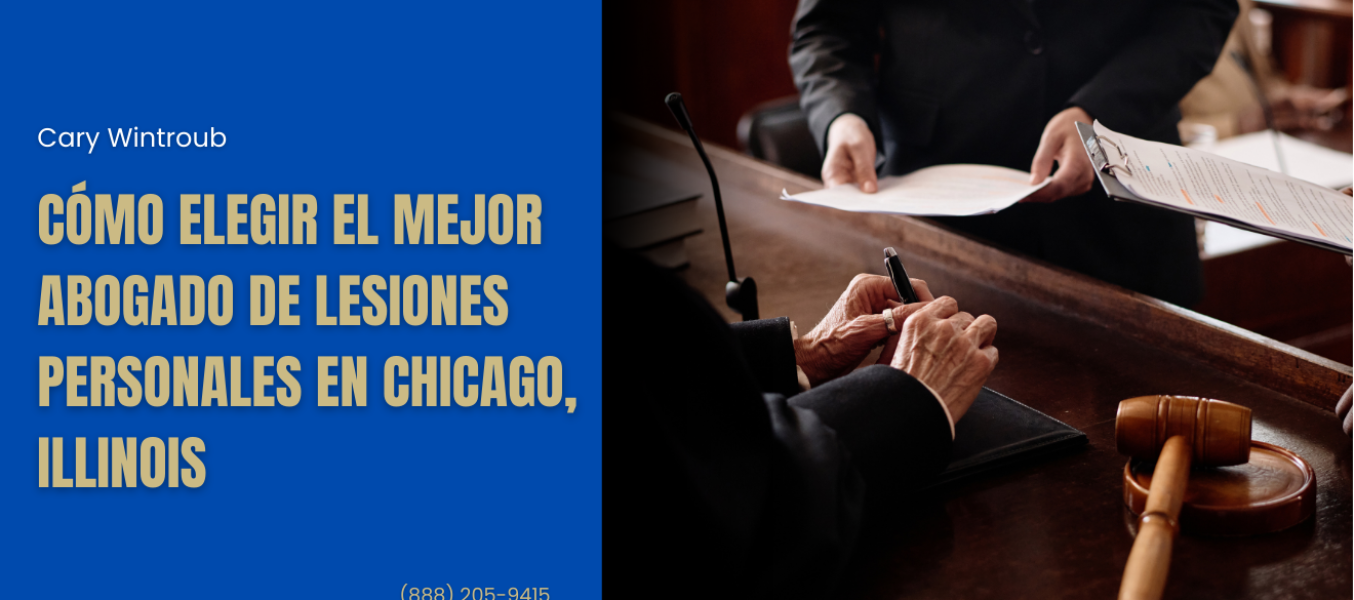 Cómo elegir el mejor abogado de lesiones personales en Chicago, Illinois