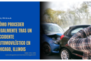 derechos tras accidente de auto Chicago