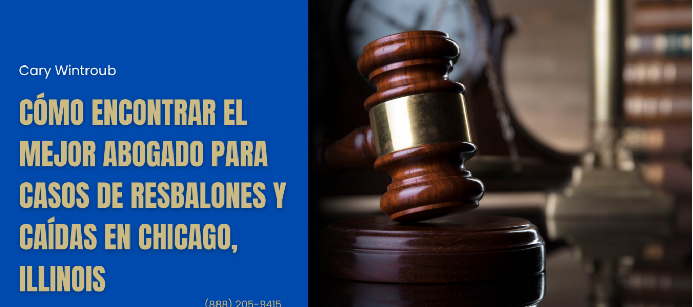 Cómo encontrar el mejor abogado para casos de resbalones y caídas en Chicago, Illinois