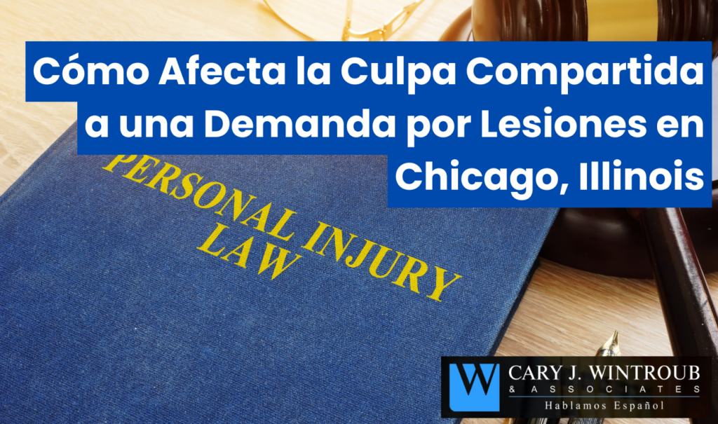 puedo demandar con parte de culpa Chicago