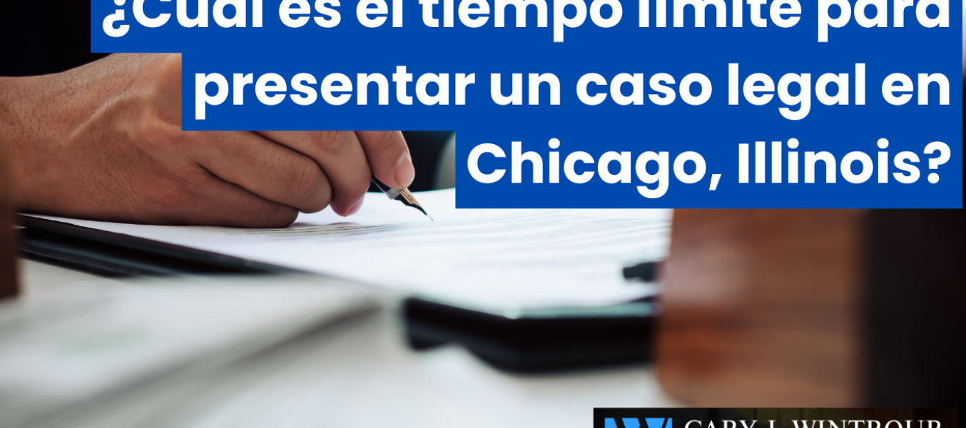 ¿Cuál es el tiempo límite para presentar un caso legal en Chicago, Illinois?