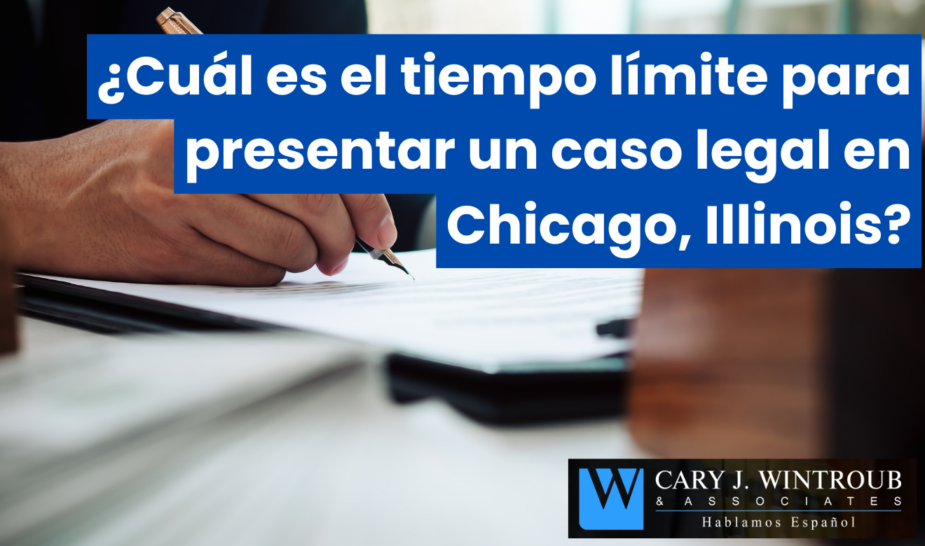 tiempo límite para presentar caso Chicago