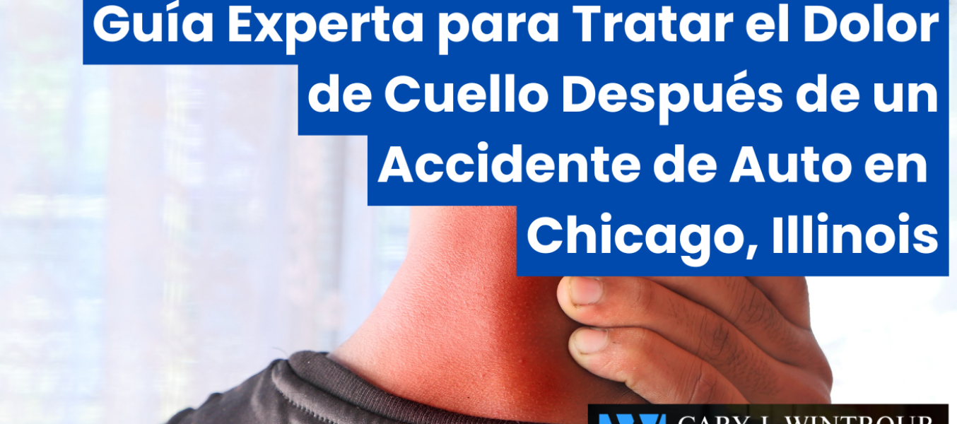 Guía Experta para Tratar el Dolor de Cuello Después de un Accidente de Auto en Chicago, Illinois