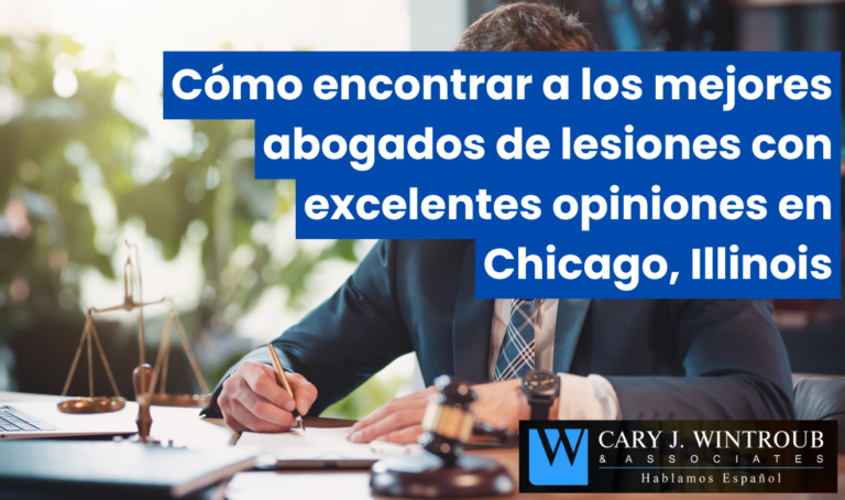 Cómo encontrar a los mejores abogados de lesiones con excelentes opiniones en Chicago, Illinois