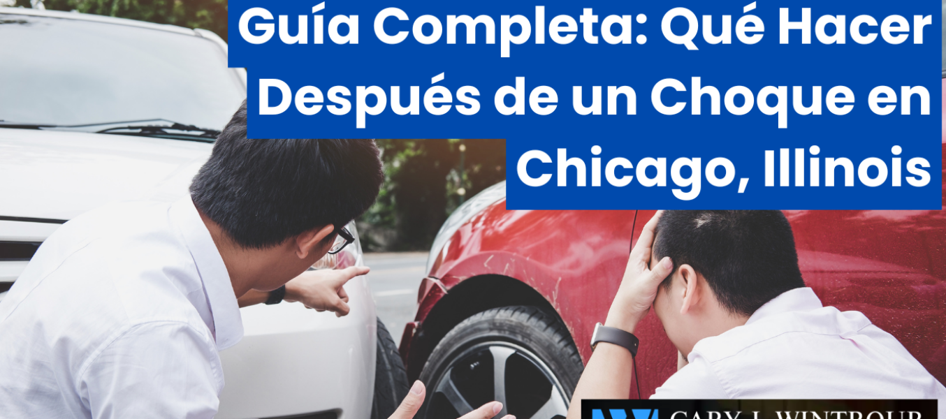 Guía Completa: Qué Hacer Después de un Choque en Chicago, Illinois